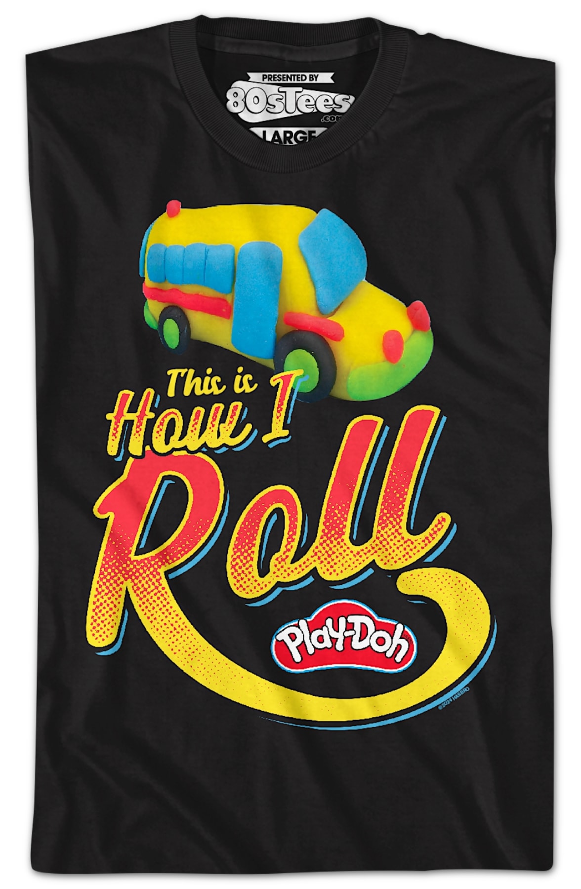 This Is How I Roll Play-Doh T-Shirt This Is How I Roll Play-Doh T-Shirt