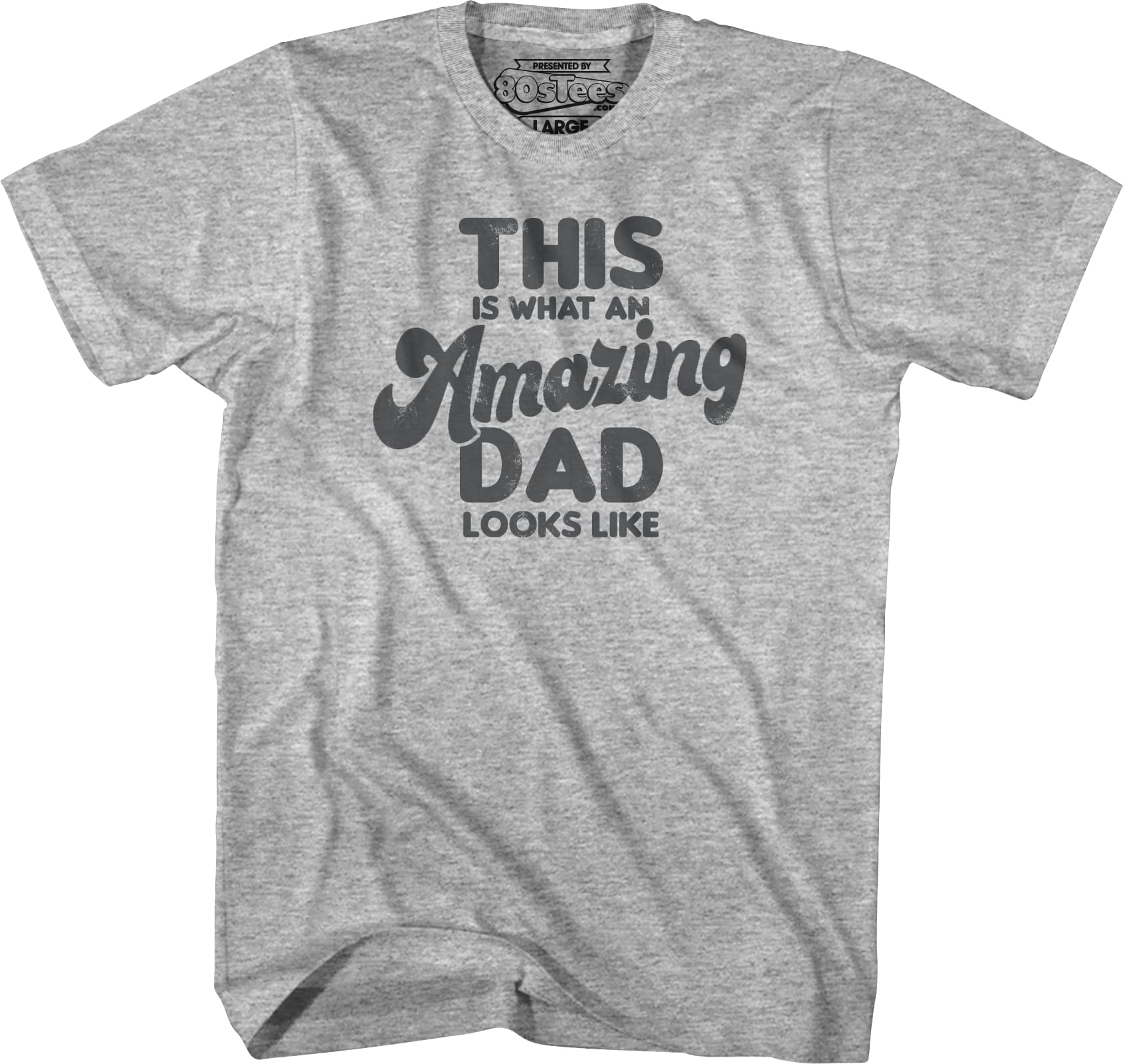 This Is What An Amazing Dad Looks Like T-Shirt