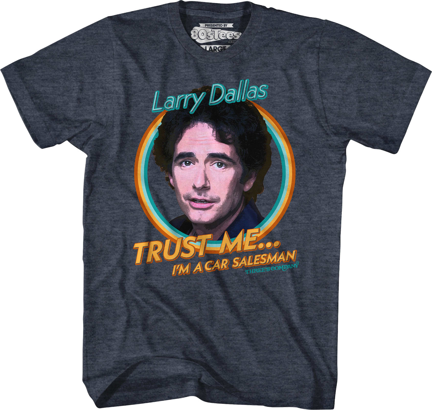Trust Me I'm A Car Salesman Three's Company T-Shirt