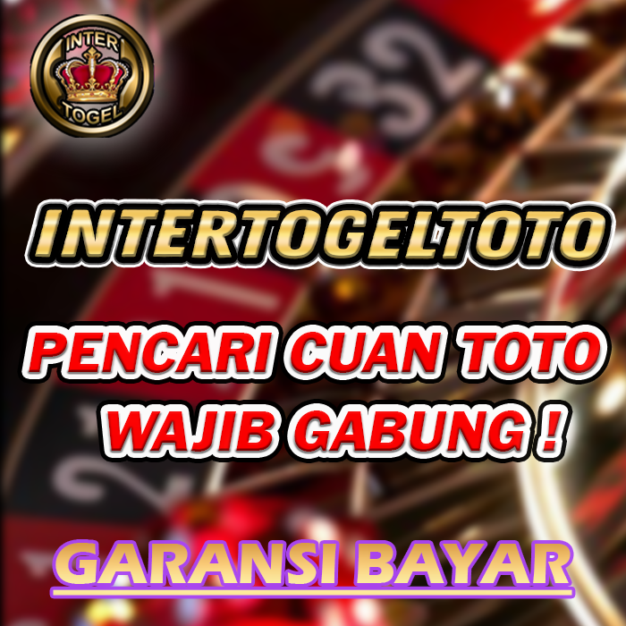 INTERTOGEL - Akses Premium Bandar Toto Terbesar