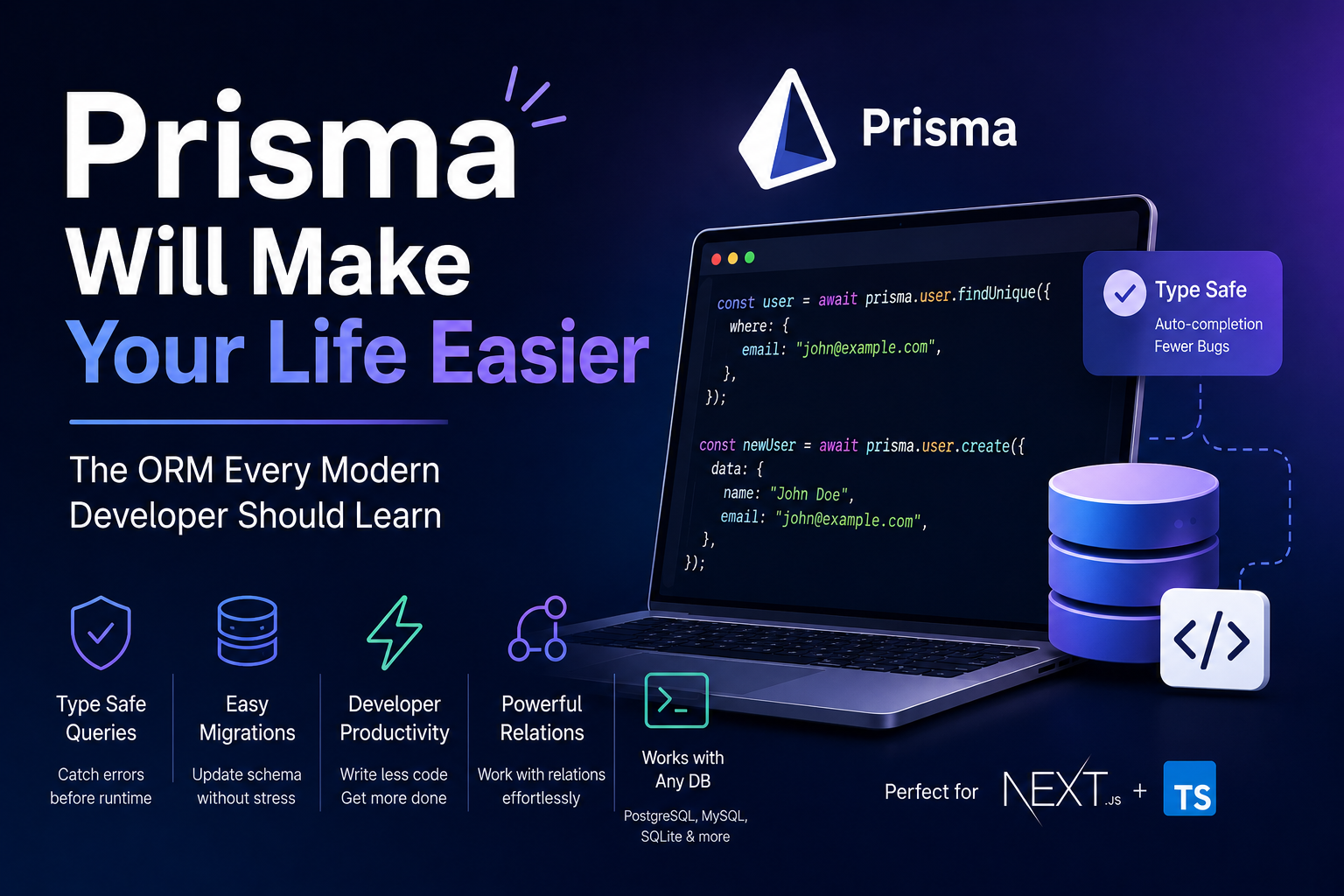 Prisma Will Make Your Life Easier: The ORM Every Modern Developer Should Learn