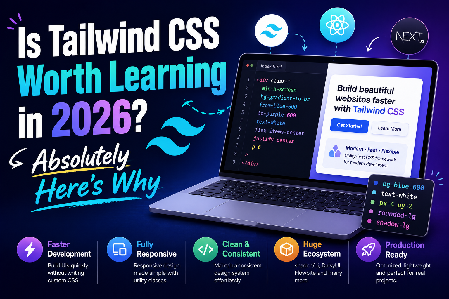 Is Tailwind CSS Worth Learning in 2026? Absolutely Here's Why