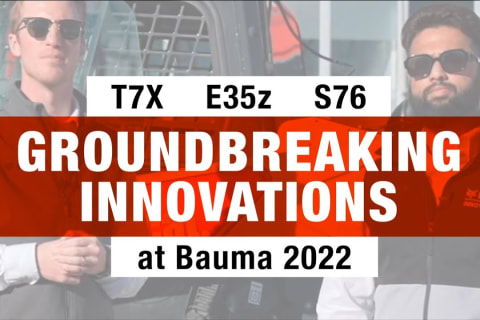 Innovaciones revolucionarias en Bauma: Bobcat E35z,T7X y S76