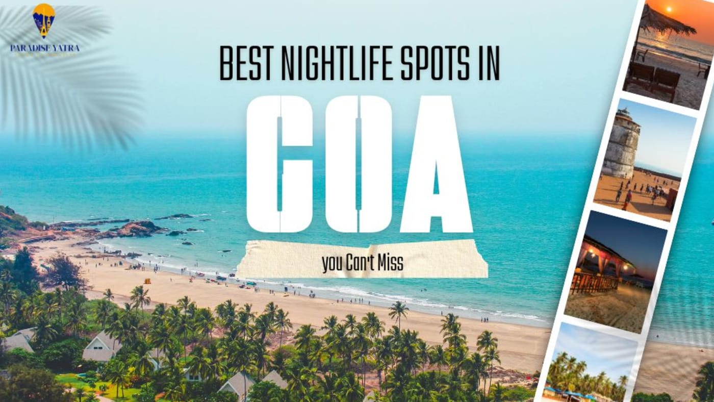 Best Nightlife Spots in Goa You Can't Miss | Paradise Yatra Travel Blog