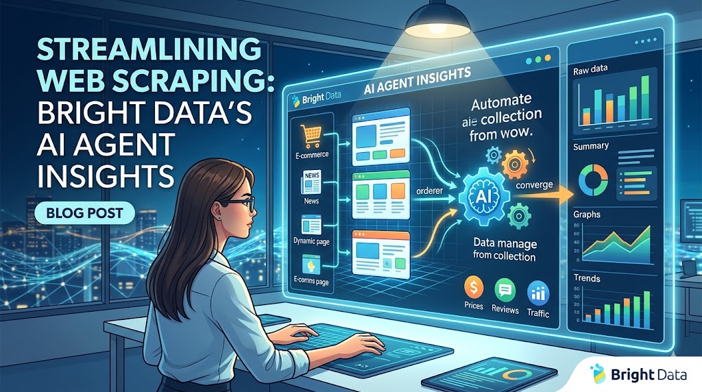 Streamlining Web Scraping: Bright Data's AI Agent Insights