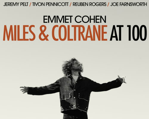 Emmet Cohen: Miles and Coltrane at 100