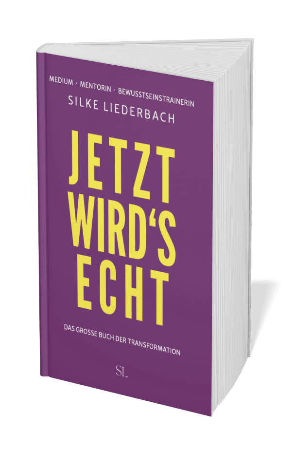 Ein lila Buch mit gelbem Titel "Jetzt wird's echt" von Silke Liederbach, mit der Zusatzbeschreibung "Das grosse Buch der Transformation".