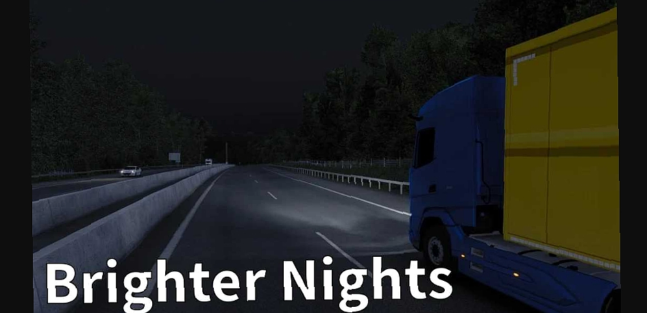 МОД Brighter Nights v1.0 ДЛЯ EURO TRUCK SIMULATOR 2