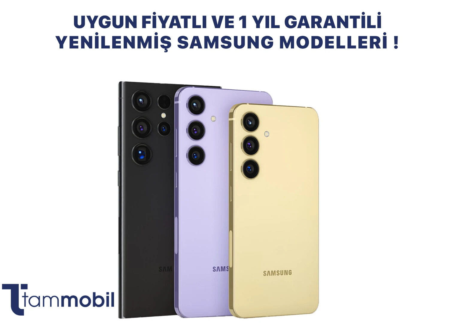Uygun Fiyatlı ve 1 Yıl Garantili Yenilenmiş Samsung Modelleri!
