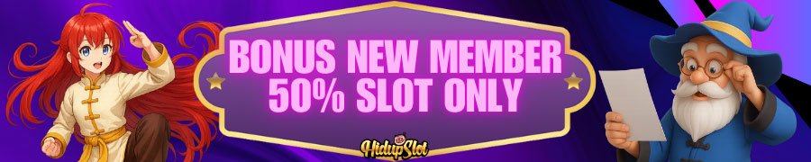 BONUS NEW MEMBER 50% SLOT