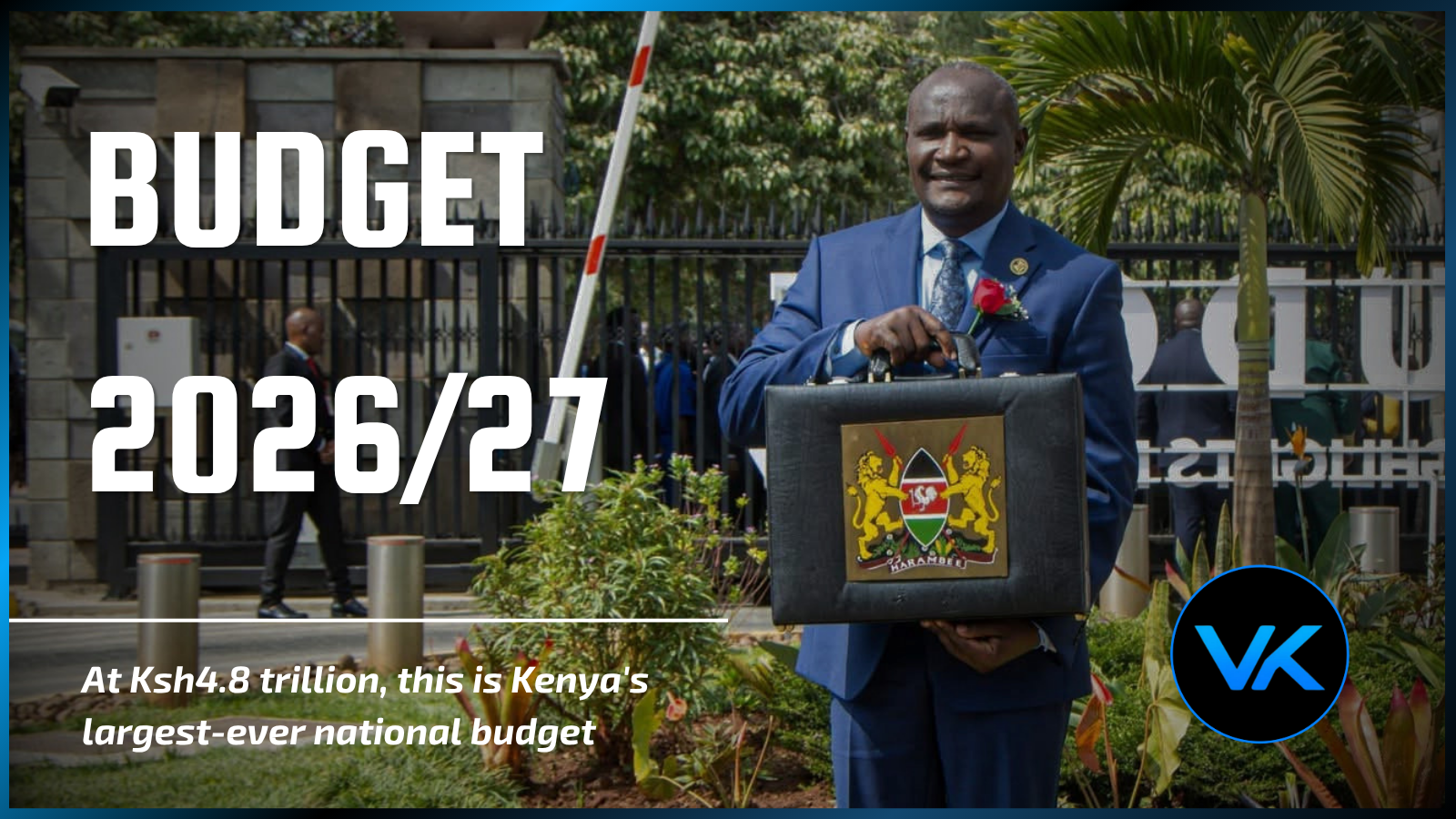 Graphic of the 2026/27 Budget Reading on June 11, 2026. /VANTAGE KE.PARLIAMENT KENYA