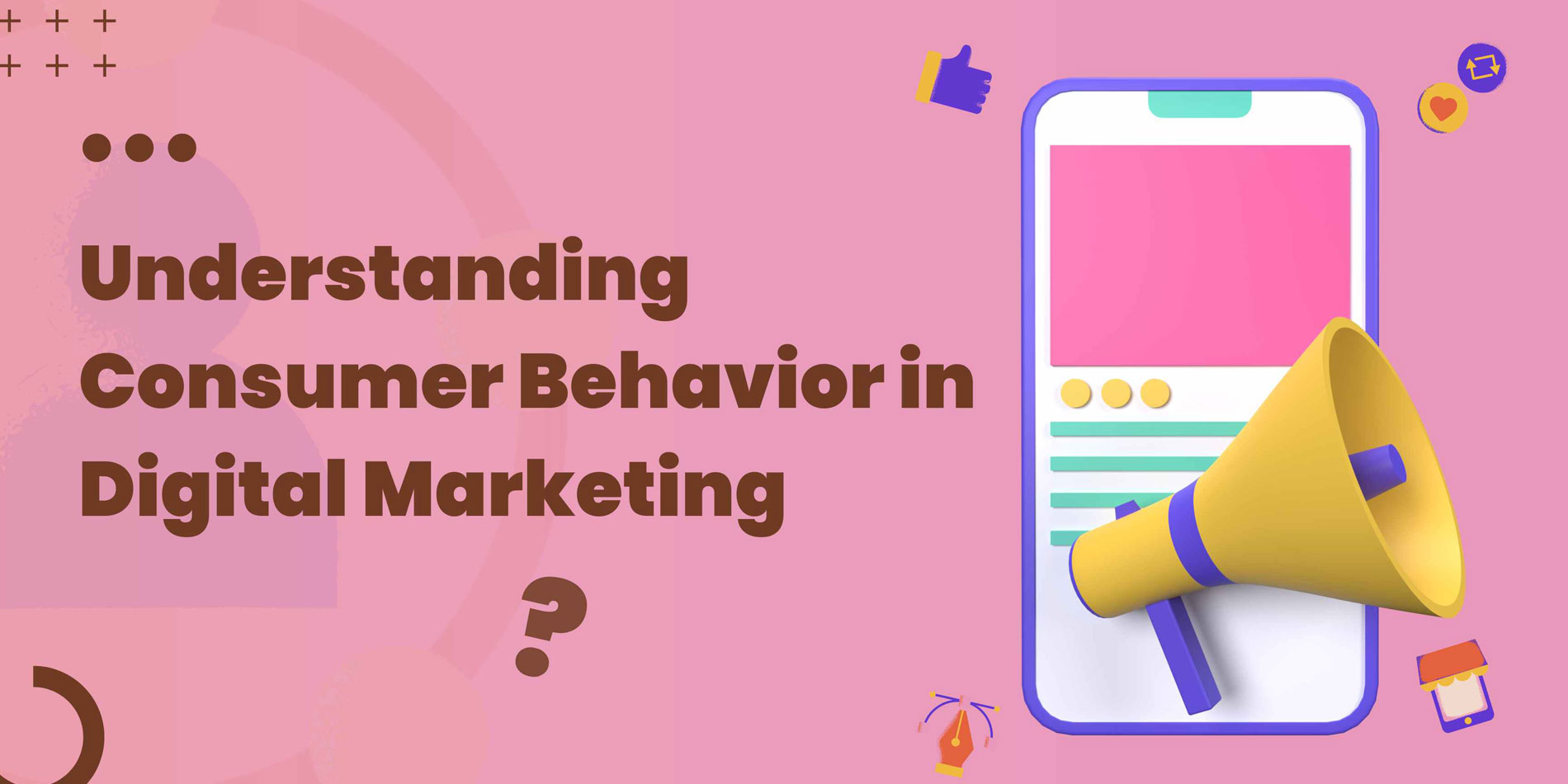 Understanding Consumer Behavior in Digital Marketing