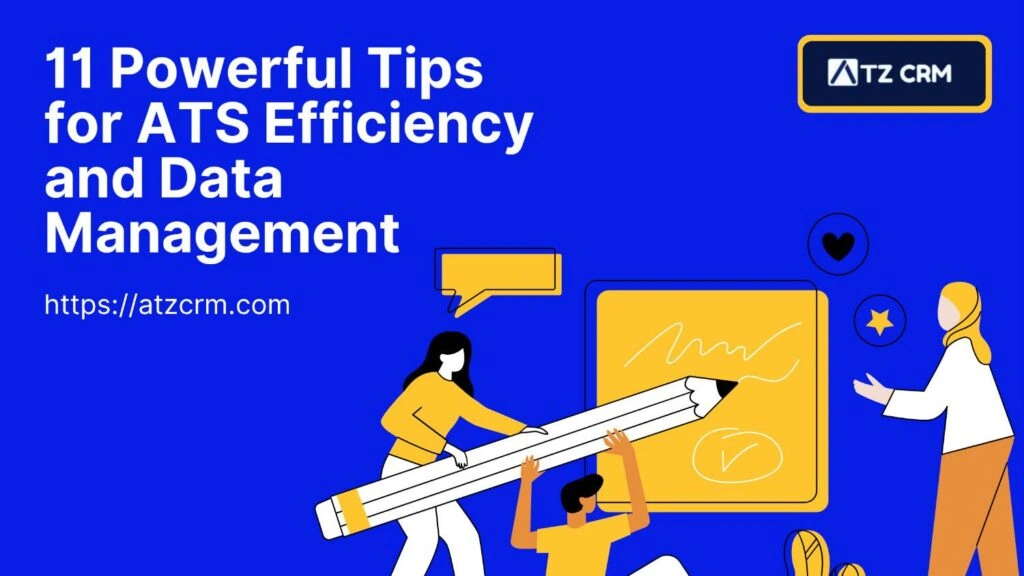 Boost ATS efficiency and streamline recruitment! Discover 11 tips to enhance data management, reduce errors, and make smarter hiring decisions.