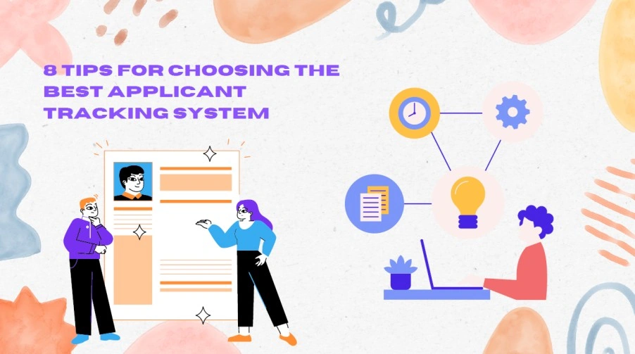 Find the best Applicant Tracking System (ATS) with these 8 expert tips to streamline hiring, automate tasks, and improve candidate experience.