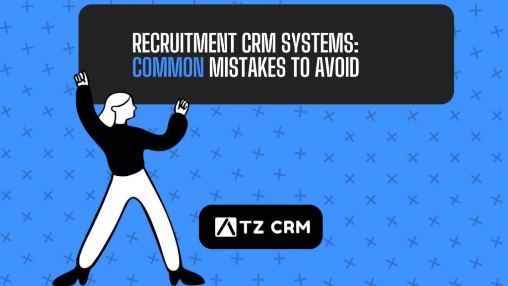 Choosing the wrong Recruitment CRM Systems can cost you time & hires! Avoid common mistakes and find the perfect CRM for seamless hiring.