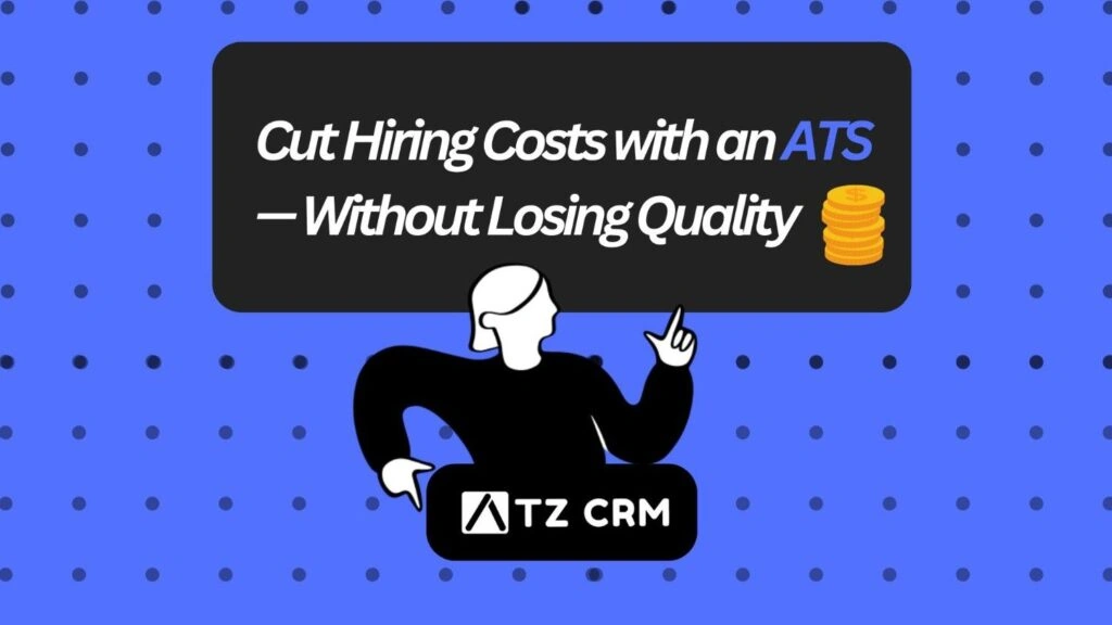 An ATS saves hiring costs by automating tasks, improving efficiency & ensuring top-quality hires. Learn how to optimize recruitment!