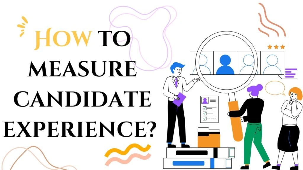 Discover how to measure candidate experience using data-driven strategies to improve your hiring process and boost candidate satisfaction.
