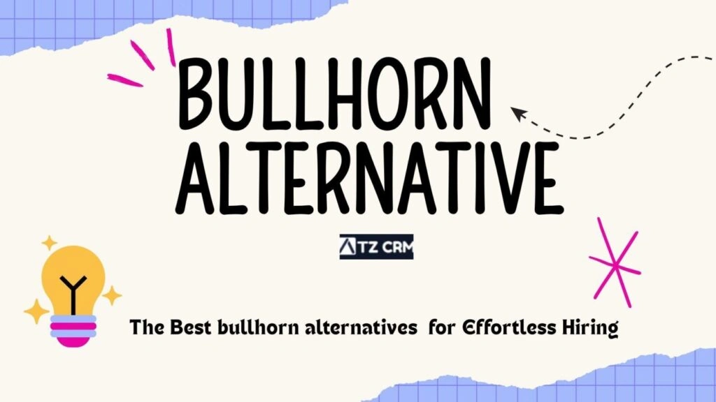 Need a simpler, smarter Bullhorn alternative? ATZCRM offers AI automation, seamless hiring, and cost-effective recruitment. Try it today.