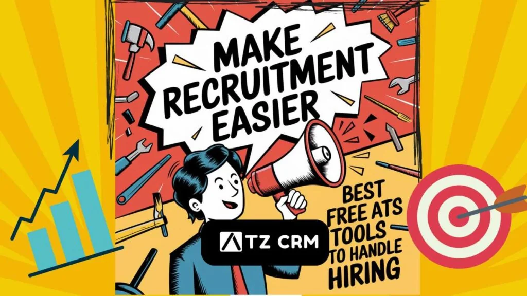 Discover the best free ATS tools to simplify hiring. Streamline recruitment, save time, and boost efficiency with top picks like ATZ CRM & more!
