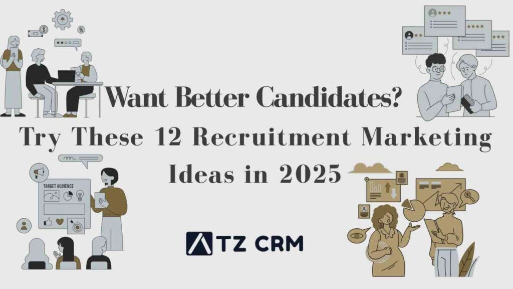 Discover powerful Recruitment Marketing Ideas to modernize hiring in 2025, boost employer branding, and connect with top talent across multiple platforms.