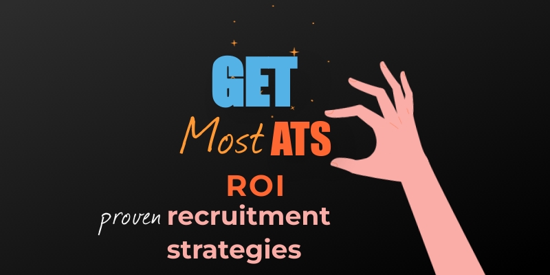 Maximize your ATS ROI with 10 proven recruitment strategies to optimize hiring, streamline processes, and attract top talent effortlessly.