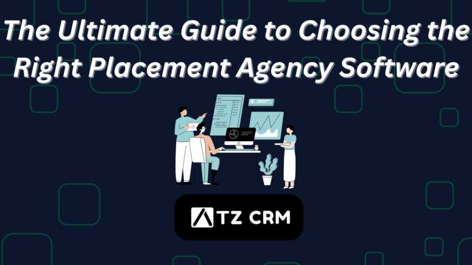 Discover top features to choose the best placement agency software. Streamline hiring, boost efficiency, and grow with tools like ATZ CRM.