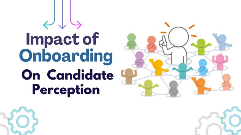 impact of onboarding on candidate perception