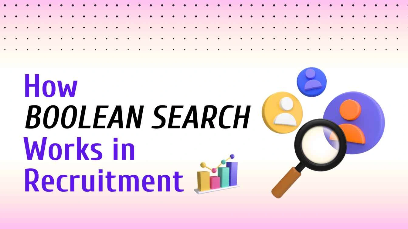 How Boolean Search Works in Recruitment