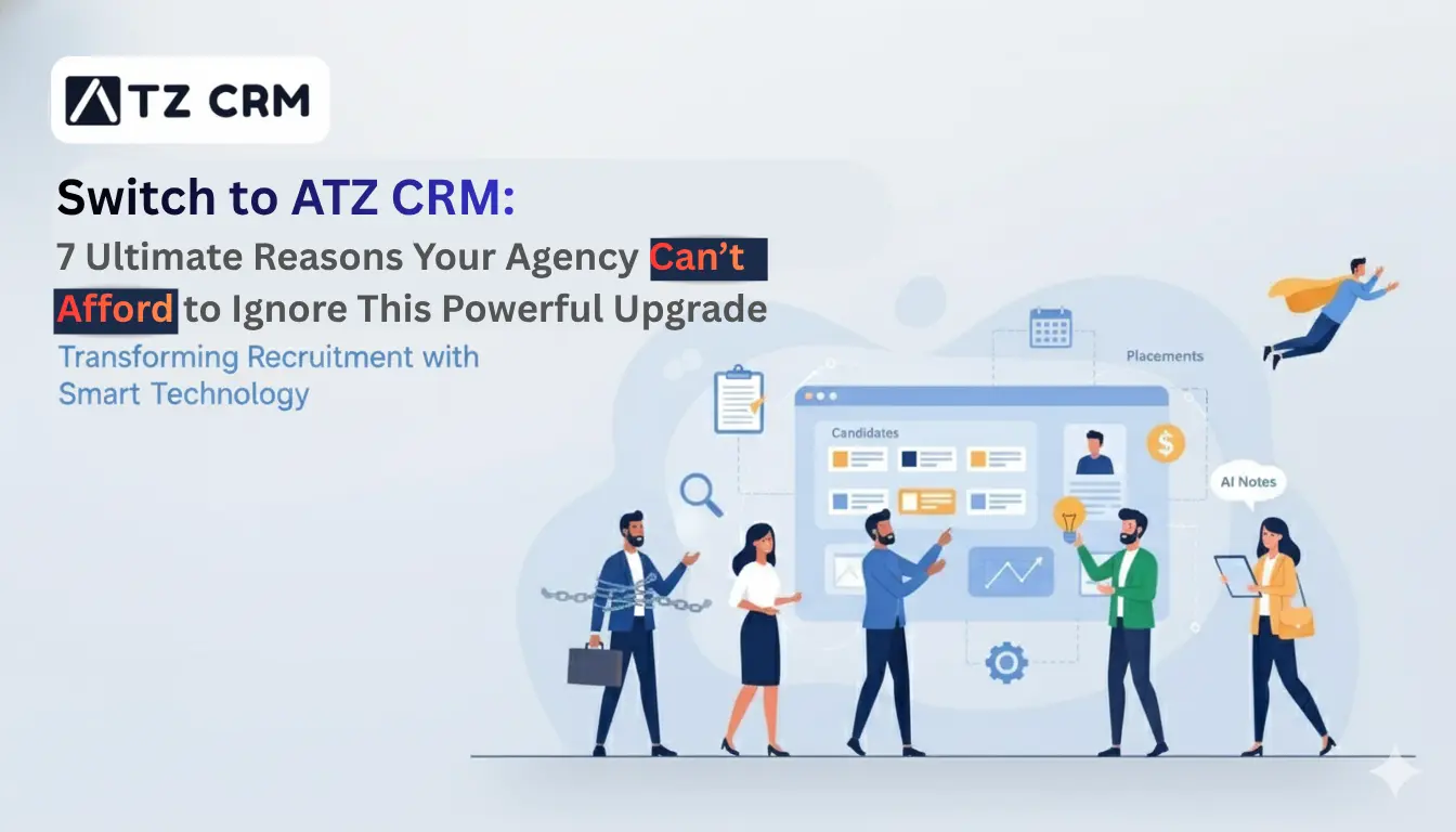 Switch to ATZ CRM: 7 Powerful Reasons to Upgrade Now