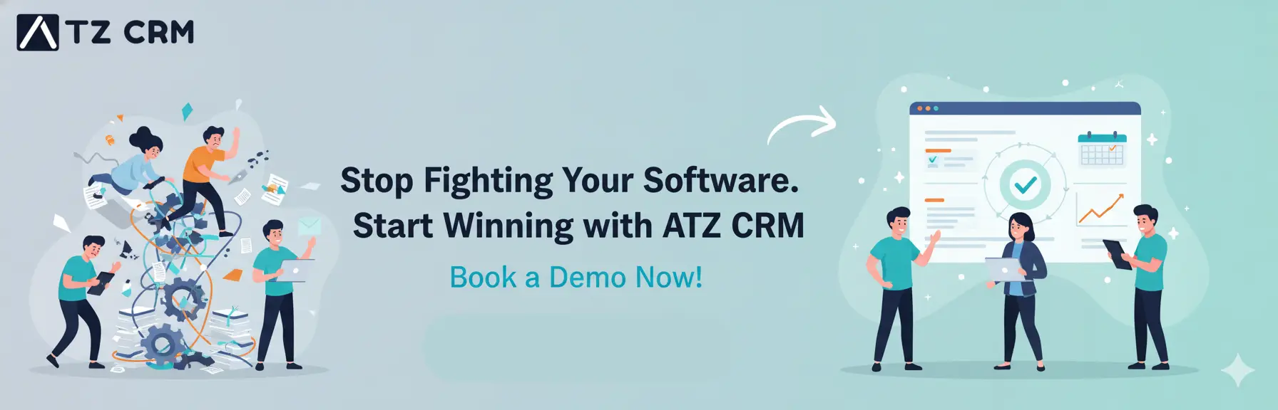 Call to Action: Stop Fighting Your Software. Start Winning with ATZ CRM. Book a Demo Now!