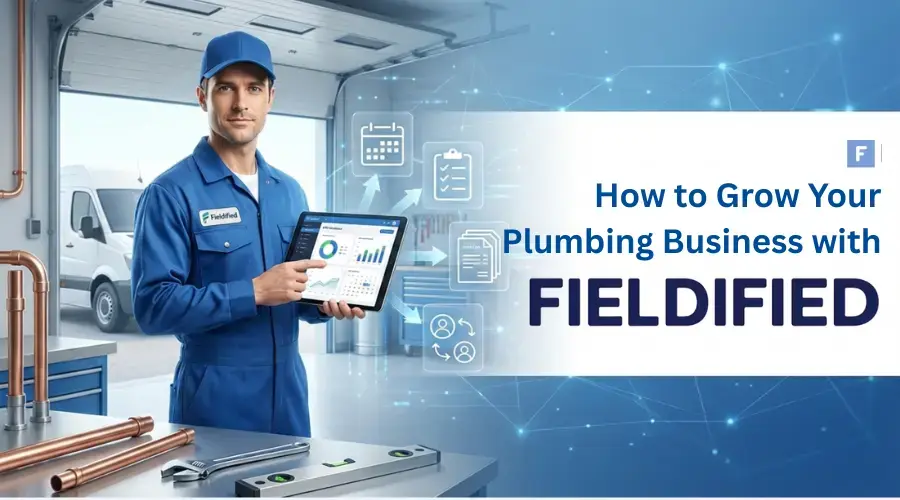 How to Grow Your Plumbing Business with Fieldified CRM