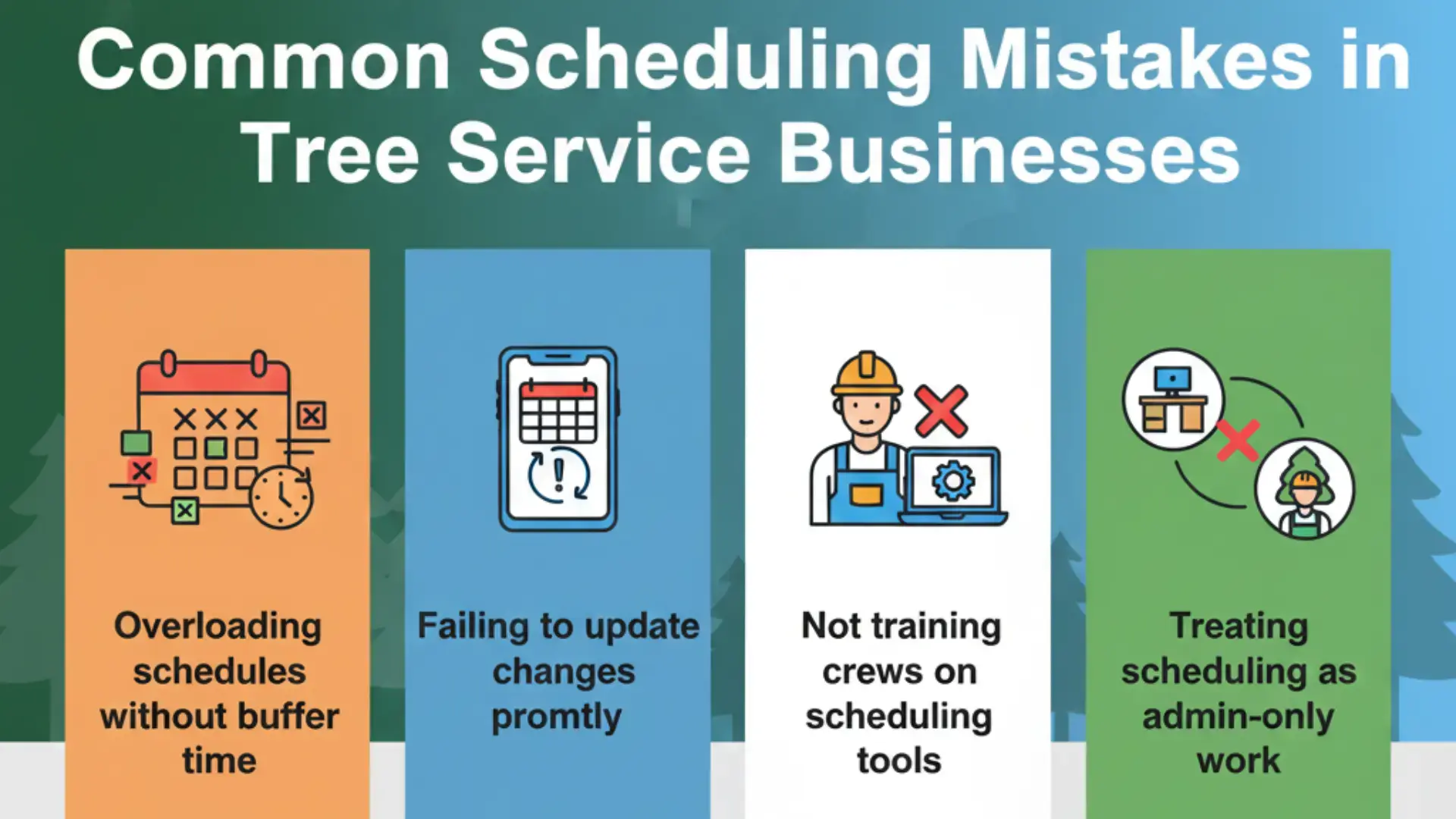 Illustration highlighting common scheduling mistakes in tree service businesses.