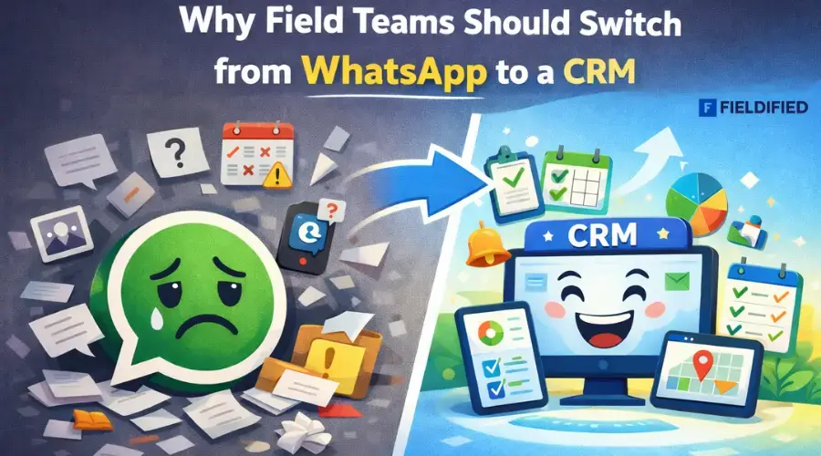 Field teams using WhatsApp face missed tasks and poor tracking. Learn why switching to CRM can improve field team communication and boost productivity.