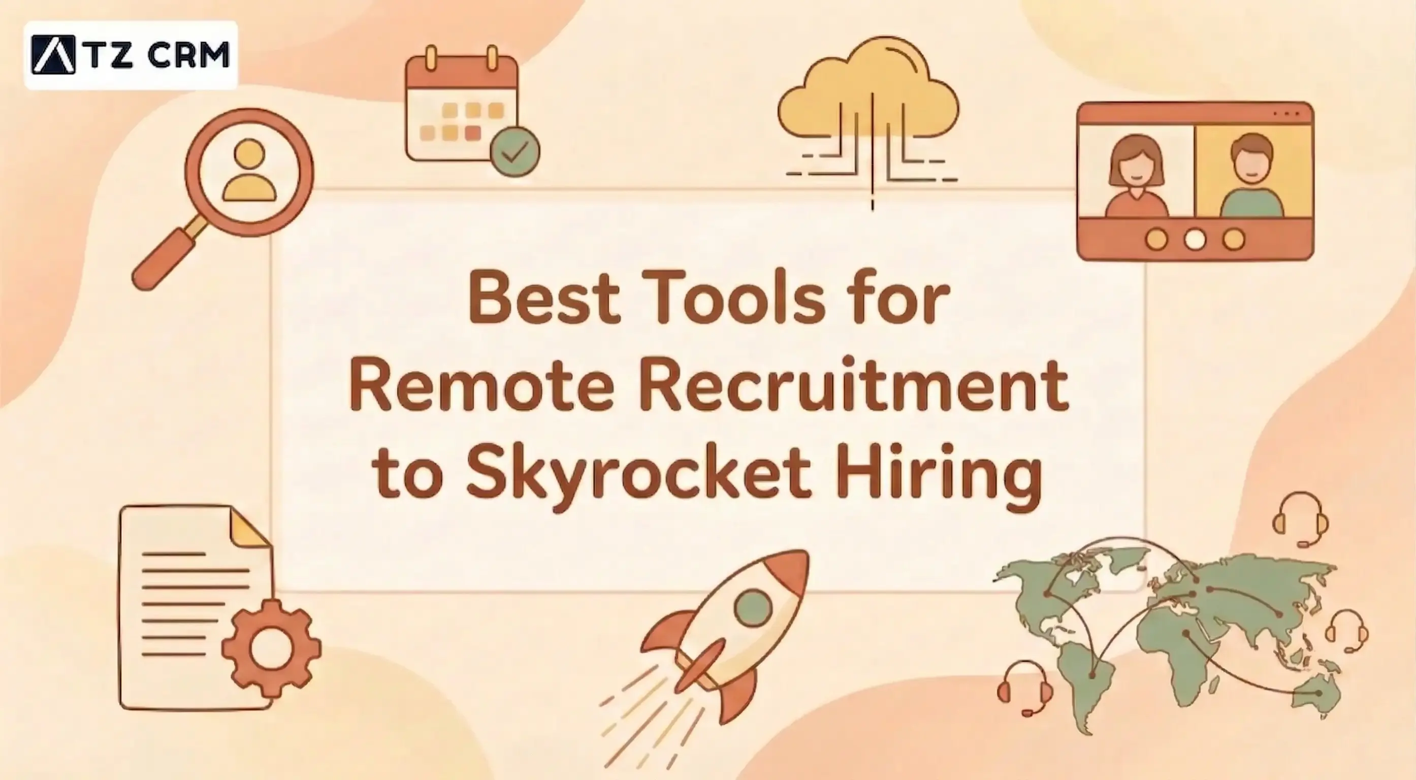 30 Best Tools for Remote Recruitment to Skyrocket Hiring