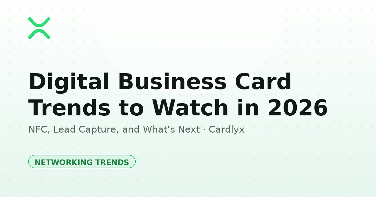 Digital Business Card Networking Trends to Watch in 2026