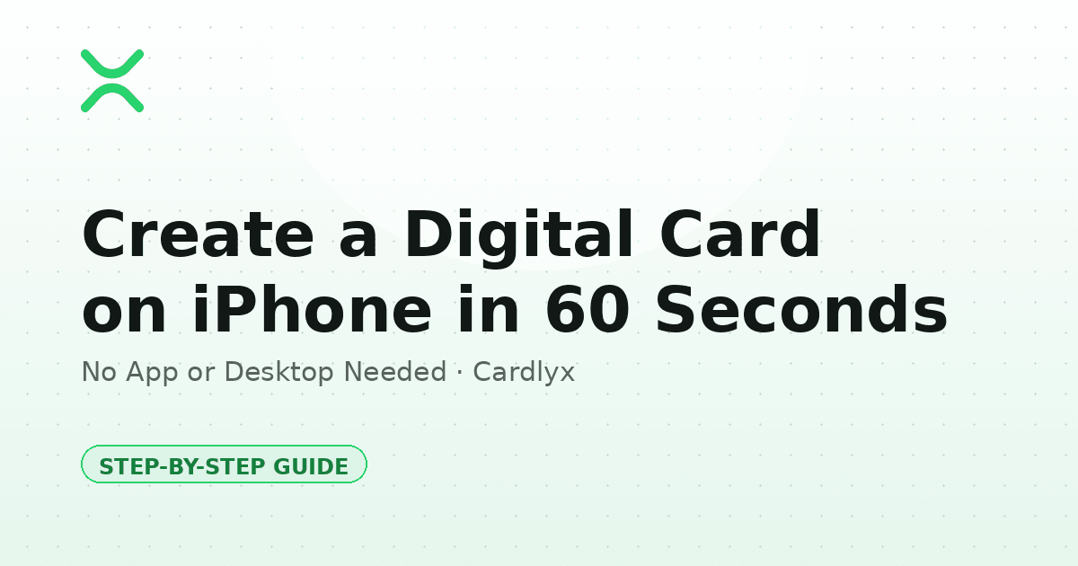 How to Create a Digital Business Card on iPhone (Step-by-Step)