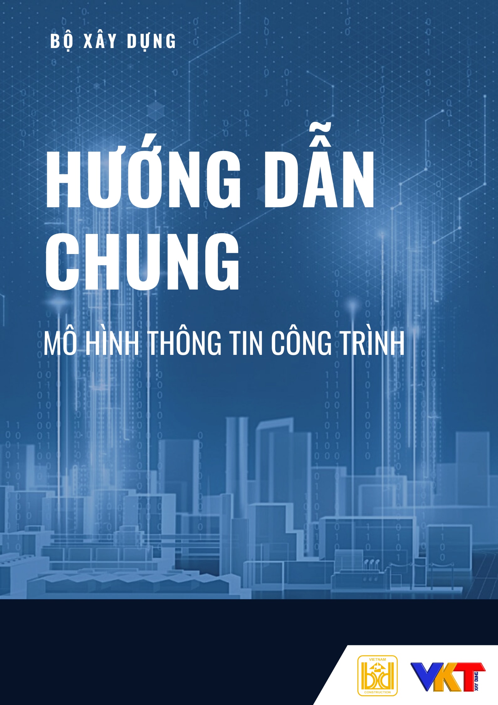 Hướng dẫn chung áp dụng Mô hình thông tin công trình (BIM)