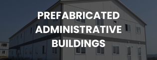 Prefabricated Administrative Buildings