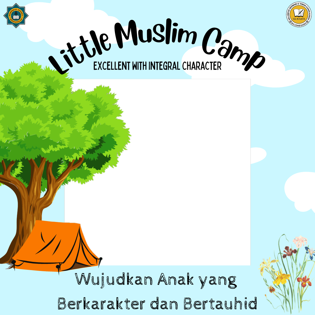 Download Twibbon Little Muslim Camp KB-TK Yaa Bunayya Keren buatan KBTK Yaa Bunayya Bojonegoro