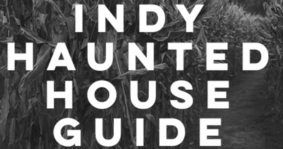 Indy Haunted House Guide