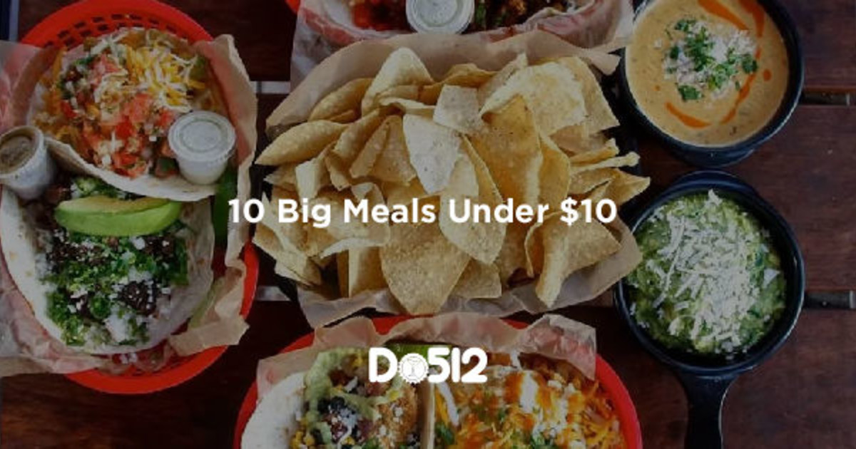 10 BIG MEALS UNDER 10