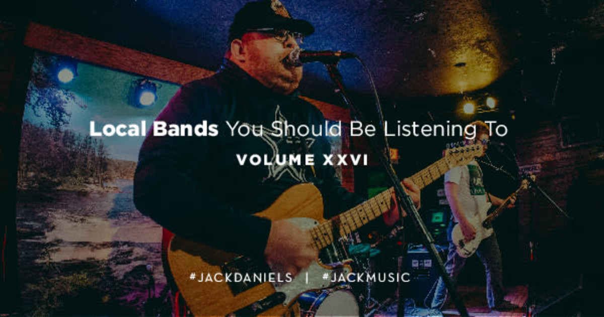 Local Bands You Should Be Listening To: Volume 26