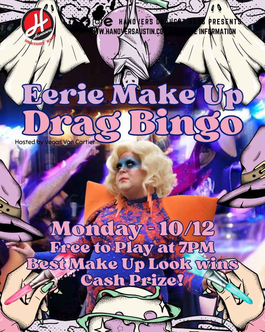 Eerie Make Up Drag Bingo at Hanovers Pflugerville