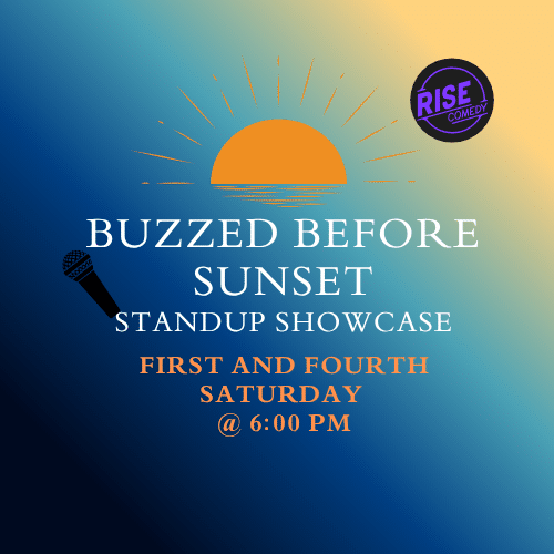 Buzzed Before Sunset Stand Up Showcase