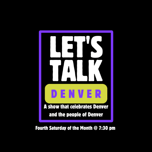 Let’s Talk, Denver