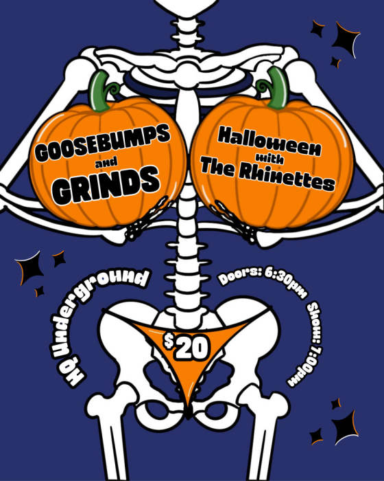 Goosebumps and Grinds - A Burlesque Show HQ UNDERGROUND