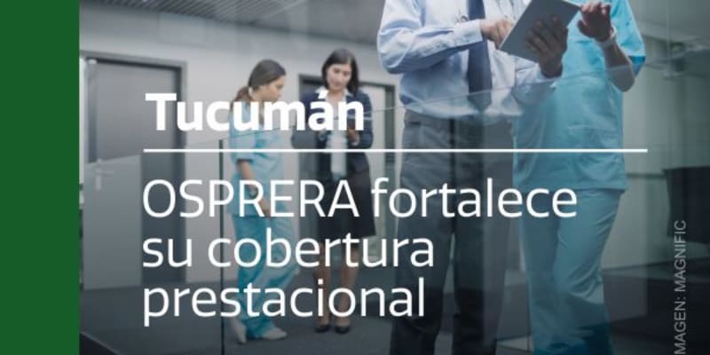 Osprera fortalece su red prestacional en Tucumán con nuevos convenios