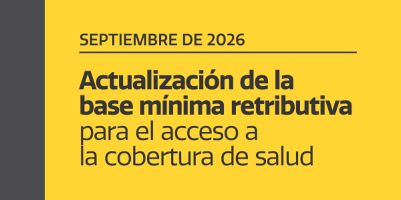 Actualización de la base mínima retributiva para el acceso a la cobertura de salud