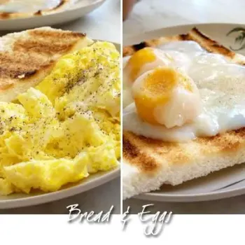 Bread & Eggs