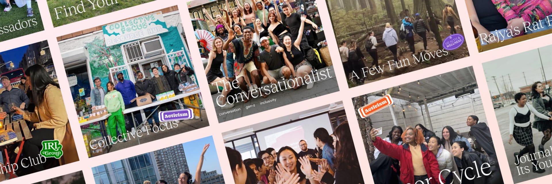 A series of squares highlighting interest-based communities with photos of people smiling in the square images. Examples of community text: Find your offline, The conversationalist, Inner cycle